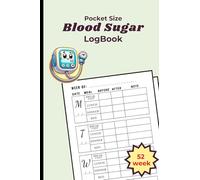 Blood Sugar Log Book Pocket Size : Small 4 x 6 inch Blood sugar record notebook for Daily Diabetic Glucose Trackeing | 1 Year Tracking