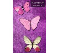 Blood Sugar Log Book: Small Diabetes Daily, Memory Weekly Blood Sugar Level, 2-Year, Before & After Tracking with Notes, Purple Butterfly Cover