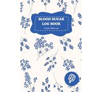 Blood Sugar Log Book: Weekly Blood Sugar Diary | Daily Diabetic Glucose Tracker Journal | 2 years follow up | A5