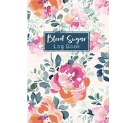 Blood Sugar Log Book: Weekly Blood Sugar Diary, Daily Diabetic Glucose Tracker Journal for 2 Years (6" x 9", Design 3)