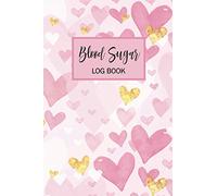 Blood Sugar Log Book: Weekly Blood Sugar Diary, Journal, Notebook, Daily Diabetic Glucose Tracker four Time Before-After Breakfast, Lunch, Dinner, Bedtime, 2 Year Daily Blood Sugar Tracking