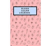 Blood Sugar Logbook
