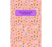 Blood Sugar Logbook : Check your blood sugar and write it down before and after every meal.