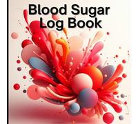 Blood Sugar Logbook: Diabetes Journal for 52 Weeks - 8.25 x 8.25 inches - With Yearly Overview, Blood Sugar, Blood Pressure, Insulin & Carbs - Large & Easy to Read