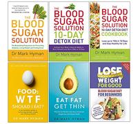 Blood Sugar Solution 10-Day Detox Diet Cookbook, Food Wtf Should I Eat, Eat Fat Get Thin, Blood Sugar Diet For Beginners 6 Books Collection Set