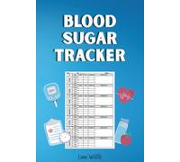 Blood Sugar Tracker: 2-Year Daily Diabetes Log Book with Weekly Spread - Glucose and Insulin Monitoring Journal for Diabetics and Prediabetics