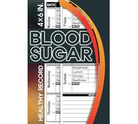 Blood Sugar Tracking Logbook: Keep Your Blood Sugar Levels in Check with This Straightforward Log Book, Pocket Size Glucose Tracker Journal, 4" x 6"