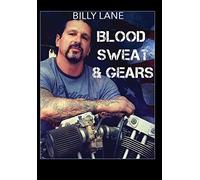 Blood Sweat and Gears with Billy Lane