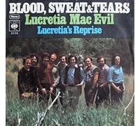 Blood, Sweat and Tears - Lucretia Mac Evil/And when I die (US, LC) / Vinyl single [Vinyl-Single 7'']