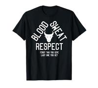 Blood Sweat Respect Funny Workout T-Shirt