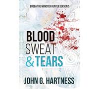 Blood, Sweat, & Tears