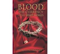 Blood the Currency of the Spirit World