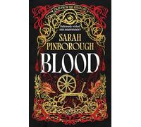 Blood : The definitive dark fantasy romance retelling of Rumpelstiltskin from the Sunday Times bestselling author of global sensation Behind Her Eyes