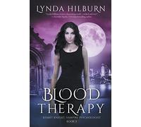 Blood Therapy: Kismet Knight, Vampire Psychologist, Book #2: Volume 2