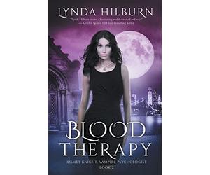 Blood Therapy: Kismet Knight, Vampire Psychologist, Book #2: Volume 2
