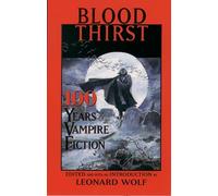 Blood Thirst: 100 Years of Vampire Fiction