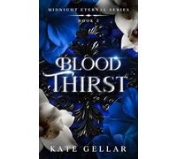 Blood Thirst: Dark Vampire/Fantasy Romance (Midnight Eternal Book 2)