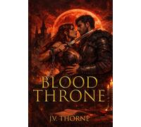 Blood Throne: 1 (The Blood Throne Series)
