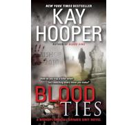 Blood Ties: A Bishop/Special Crimes Unit Novel: 12