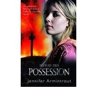 Blood Ties Book Two: Possession: Bk. 2