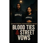 Blood Ties & Street Vows