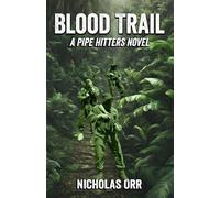Blood Trail: A Pipe Hitters Novel