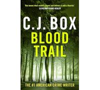 Blood Trail: 'I love Joe Pickett.' Michael Connelly