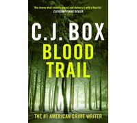 Blood Trail : 'I love Joe Pickett.' Michael Connelly