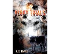 Blood Trials (2) (The Blood Wolf Trilogy)