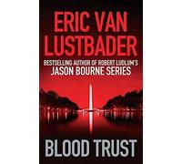 Blood Trust (Jack McClure) by Lustbader, Eric Van (2014) Paperback