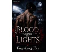 Blood Under the Lights: A Yankee Stadium Vampire Romance (The Cold City)