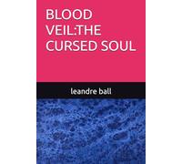 BLOOD VEIL:THE CURSED SOUL