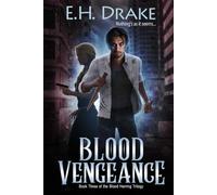 Blood Vengeance: Nothing's as it seems... (Blood Herring Chronicles)