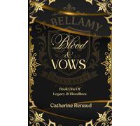 Blood & Vows. (Angelo & Sophia ): Legacy & Bloodline Series Book One