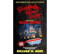 Bloodbath at the House of Death Unauthorized Quiz Book: Mini Horror Quiz Collection #30