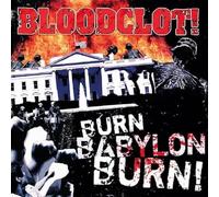 Bloodclot - Burn Babylon Burn