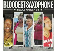 Bloodest Saxophone - Texas Queens 5