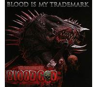 Bloodgod - Blood Is My Trademark