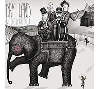 Bloodgroup - Dry Land