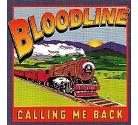 Bloodline - Calling Me Back (UK Import)