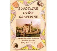 BLOODLINE IN THE GRAPEVINE