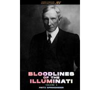 Bloodline of The Illuminati: Volume 3 (Bloodlines of The Illuminati - Photography and Research Edition)