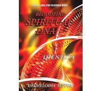 Bloodline Spiritual DNA: Identity