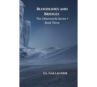 Bloodlines and Bridges: The Otherworld Series: Giant Saga