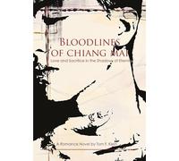 Bloodlines of Chiang Mai: Love and Sacrifice in the Shadows of Eternity