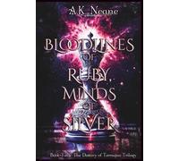 Bloodlines of Ruby, Minds of Silver: 2 (The Destiny of Terraqua Trilogy)