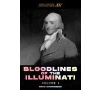 Bloodlines of The Illuminati: Volume 1 (Bloodlines of The Illuminati - Photography and Research Edition)