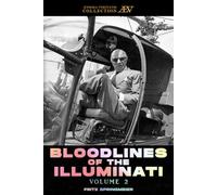 Bloodlines of The Illuminati: Volume 2 (Bloodlines of The Illuminati - Photography and Research Edition)