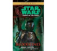 Bloodlines: Star Wars Legends (Legacy of the Force): 2 (Star Wars: Legacy of the Force - Legends)