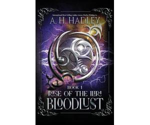 Bloodlust: 1 (Rise of the Iliri)